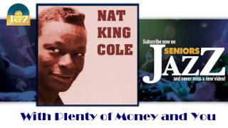 Watch Nat King Cole With Plenty Of Money And You video