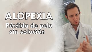 Pérdida de pelo sin solución