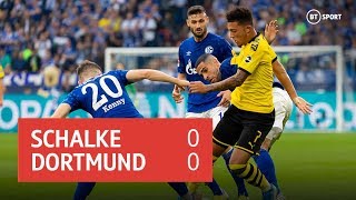 Schalke Vs Borussia Dortmund 0-0 Bundesliga Highlights