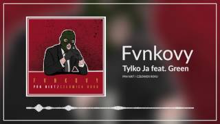 Watch Fvnkovy Tylko Ja feat Green video