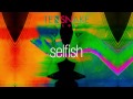 view Selfish