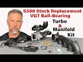 S300 VGT Ball Bearing Turbo & Manifold Kit | 6.7 Cummins Turbo Upgrade 2007.5–2018