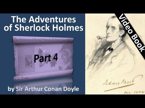 Part 4 - The Adventures of Sherlock Holmes Audiobook by Sir Arthur Conan Doyle (Adventures 07-08)