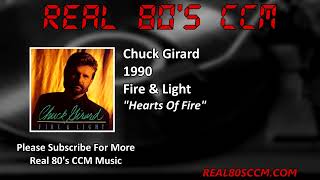 Watch Chuck Girard Hearts Of Fire video