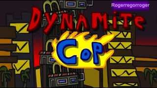 Dynamite Cop