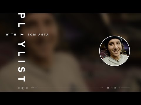 Tom Asta - Playlist