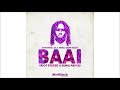 Emmanuel Jal, Abdul Gadir Salim - Baai (Riot Stereo-SURAJ Remix)