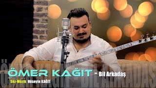 Ömer Kağıt - Bil Arkadaş 2018 Akustik  █▬█ █ ▀█▀