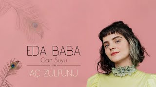 Eda Baba - Aç Zülfünü