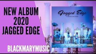 Jagged Edge - A Jagged Love Story 2020