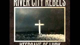 Watch River City Rebels Nothing Makes You Hard video
