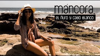 Mancora, el Ñuro y Cabo Blanco