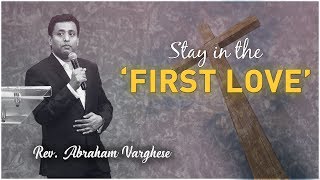 First Love - Sermon By Rev. Abraham Varghese