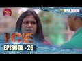 ICE Episode 26