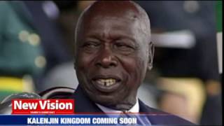 Kalenjin in Uganda to get Kingdom Kalenjin in Uganda to get Kingdom
