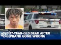 17-year-old accused of shooting teen to death after prank gone wrong