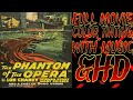 🎥👻THE PHANTOM OF THE OPERA-1925-FULL MOVIE, COLOR TINTING,WITH MUSIC, & HD 👻 🎥