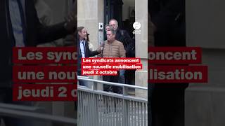 Pourquoi Les Syndicats Annoncent Une Nouvelle Mobilisation Jeudi 2 Octobre ?
