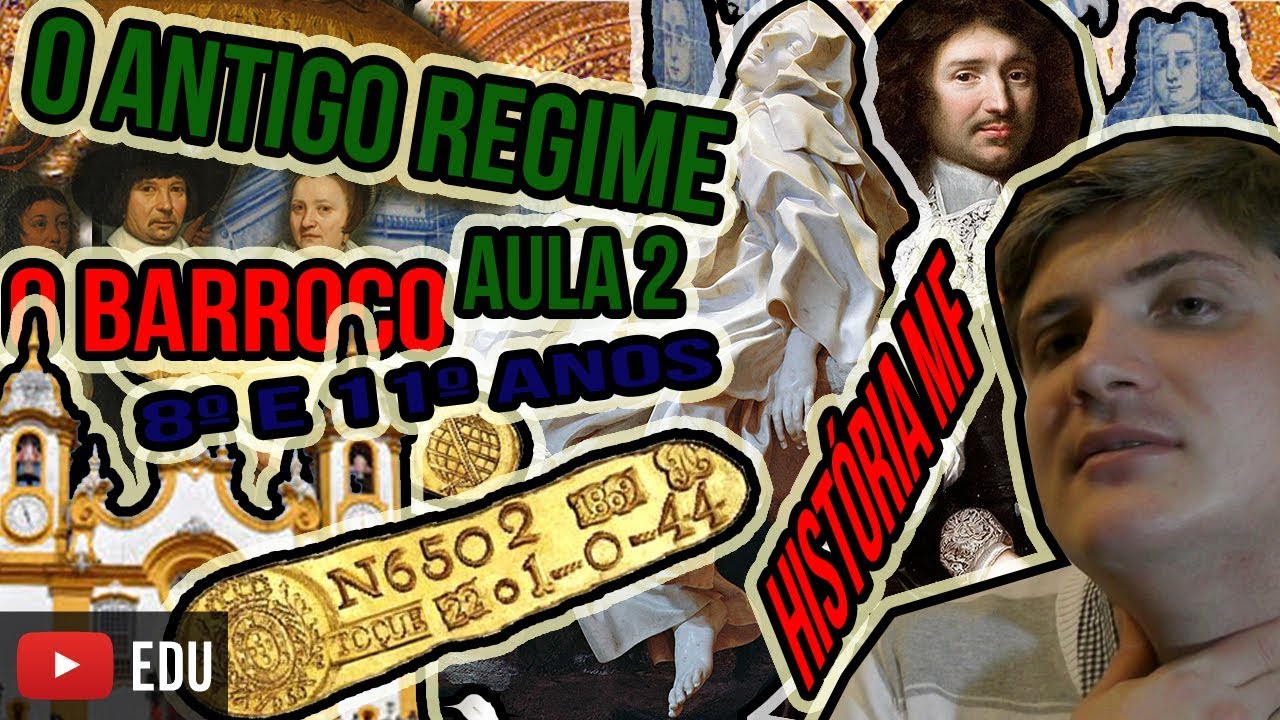 Antigo Regime, Mercantilismo, Arte Barroca e Iluminismo