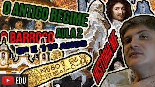 (8º e 11º Anos) O Antigo Regime - Aula 2