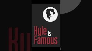 Kyle Is Famous Every Choice Gets Wild