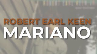 Watch Robert Earl Keen Mariano video