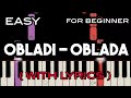 OBLADI - OBLADA ( LYRICS ) - THE BEATLES | SLOW & EASY PIANO