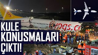 PEGASUS KAZASI KULE KONUŞMALARI ÇIKTI! | Pegasus Airlines Pistten Çıkan Uçak