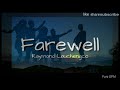 Farewell(lyrics)Raymond Lauchengco - Pure OPM Lyrics