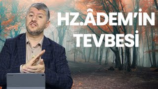 Hz. Âdemin Tevbesi Muhammed Emin Yıldırım