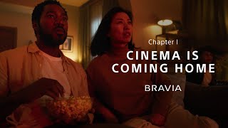 CINEMA IS COMING HOME｜BRAVIA 2024 | Sony 