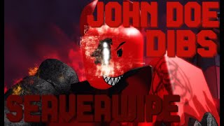 Dibs John Doe Full Serverwipe Forsaken