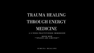 Energetics of Trauma: Trauma Healing through Energy Medicine