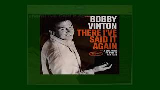 Watch Bobby Vinton There Ive Said It Again video
