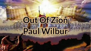 Watch Paul Wilbur Out Of Zion video