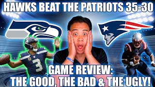 Seahawks edge the Patriots 35-30, game review-the good, bad and the ugly!