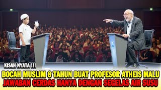Kalah Debat Bocah Muslim 8 Tahun Buat Malu Profesor Ateis Dengan Pertanyaan Logika Segelas Air Susu