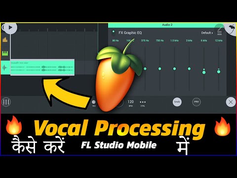 Vocal Processing In FL Studio Mobile