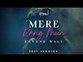 Mere Rang Mein (Reprise) | JalRaj | Maine Pyar Kiya | Latest Hindi Cover 2021