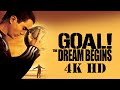 Goal The Dream Begins (Full Movie HD)