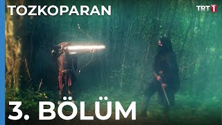 Tozkoparan 3. Bölüm
