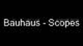 Watch Bauhaus Scopes video