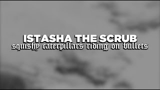 Watch Istasha Squishy Caterpillars Riding On Bullets video