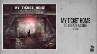 Watch My Ticket Home Beyond video