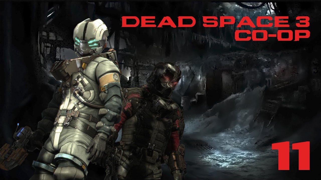 Dead Space 3 (Кооператив) - Часть 11 — Нет связи | Планета «Тау Волантис»
