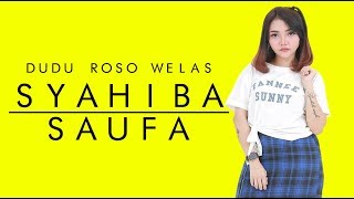 Syahiba Saufa - Dudu Roso Welas