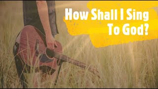 Watch David Haas How Shall I Sing To God video