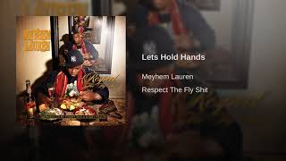 Watch Meyhem Lauren Lets Hold Hands video