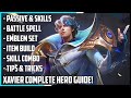 Xavier Complete Hero Guide! Best Build, Skill Combo, Tips & Tricks | Mobile Legends