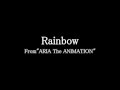 【ARIA The ANIMATION】Rainbow on guitar【ROUNDTABLE feat Nino】